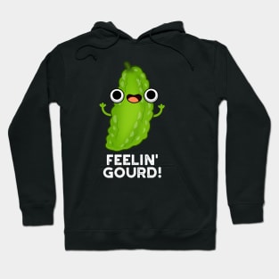 Feeling Gourd Cute Feeling Good Veggie Pun Hoodie